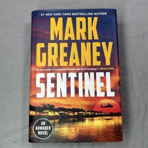 Sentinel (Armored) by Mark Greaney (2024, Hardcover)